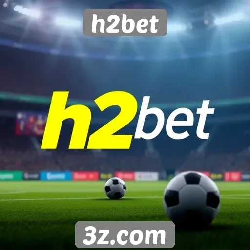 novos recursos disponíveis no h2bet